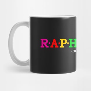 Raphaelle  - God heals. Mug